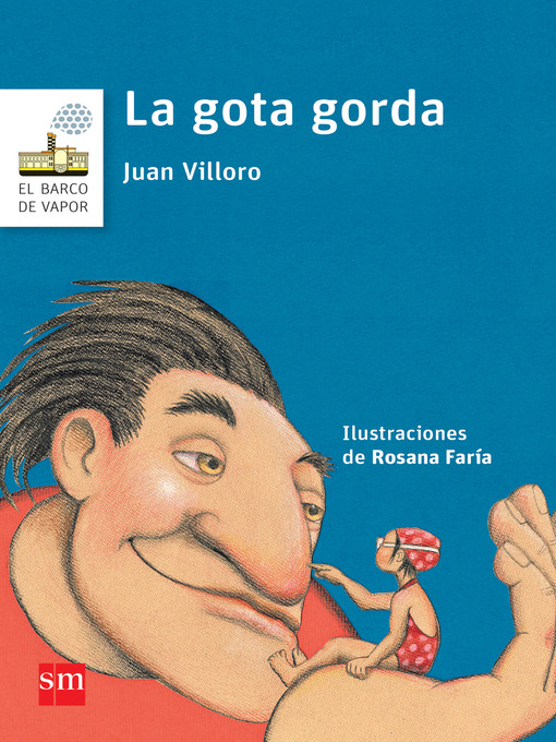 Title details for La gota gorda by Juan Villoro - Wait list